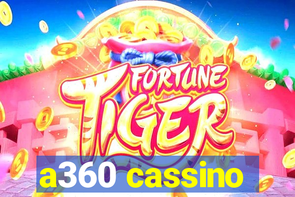 a360 cassino